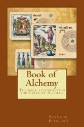 Book of Alchemy : The Book Accompanying the Cards of Alchemy