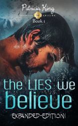The LIES We Believe : Expanded Edition
