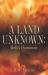 A Land Unknown: Hell's Dominion : A True Story of Existence Beyond the Grave