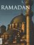 Ramadan : The Blessed Month of Islam