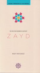 Zayd : The Rose That Bloomed in Captivity