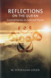 Reflections on the Qur'an : Commentaries on Selected Verses