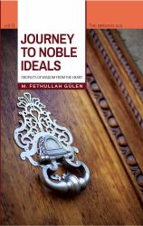 Journey to Noble Ideals : Droplets of Wisdom from the Heart