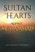 The Sultan of Hearts : Prophet Muhammad
