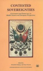 Contested Sovereignties : Government and Democracy in Middle Eastern and European Perspectives