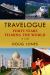 Travelogue : A Life: Forty Years Filming the World