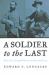 A Soldier to the Last : Maj. Gen. Joseph Wheeler in Blue and Gray