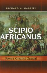 Scipio Africanus : Rome's Greatest General