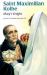 St. Maximilian Kolbe : Mary's Knight