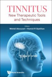 Tinnitus New Therapeutic Tools Techniqhb : Tinnitus: New Therapeutic Tools and Techniques