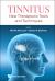Tinnitus New Therapeutic Tools Techniqhb : Tinnitus: New Therapeutic Tools and Techniques