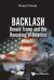 Backlash Donald Trump Remaking America : Backlash: Donald Trump and the Remaking of America