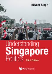 Understand Sg Politics (3rd Ed)