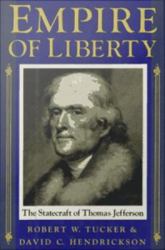 Empire of Liberty: The Statecraft of Thomas Jefferson