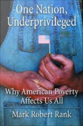 One Nation, Underprivileged: Why American Poverty Affects Us All