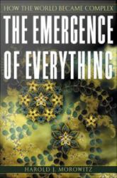 Emergence of Everything: How the World Became Complex