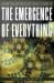 Emergence of Everything: How the World Became Complex