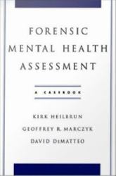 Forensic Mental Health Assessment: A Casebook