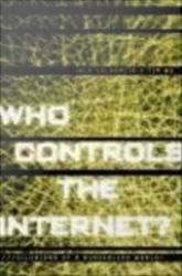 Who Controls the Internet?: Illusions of a Borderless World