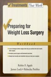 Preparing for Weight Loss Surgery: Workbook