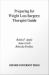 Preparing for Weight Loss Surgery: Therapist Guide