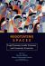 Negotiating Spaces : Legal Domains, Gender Concerns, and Community Constructs Negotiating Spaces : Legal Domains, Gender Concerns, and Community Constructs