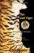 The Last Tiger : Struggling for Survival
