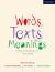 Words, Texts, and Meanings : Indian Literatures in English Translation
