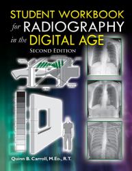 Student Workbook for Radiography in the Digital Age (Second Edition)
