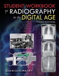 Student Workbook for Radiography in the Digital Age
