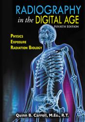 Radiography in the Digital Age : Physics - Exposure - Radiation Biology