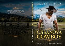 Casanova Cowboy : The Montana Men Series
