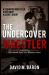 The Undercover Wrestler : The Untold Story of an Undercover Hero of Israel