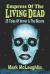Empress of the Living Dead: 25 Tales of Horror and the Bizarre