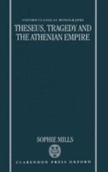 Theseus, Tragedy and the Athenian Empire