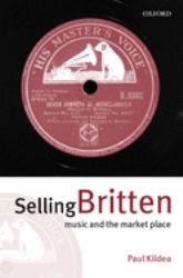 Selling Britten : Music and the Market Place