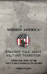 Mission America : Straight Talk about Military Transition