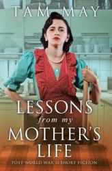 Lessons from My Mother's Life