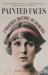 Painted Faces : A Colourful History of Cosmetics