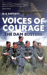 Voices of Courage : The Dam Busters