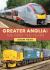 Greater Anglia: the First Ten Years