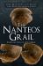 The Nanteos Grail : The Evolution of a Holy Relic