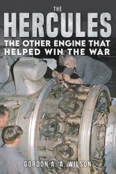 The Hercules : The Other Engine That Helped Win the War