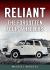 Reliant : The Forgotten Four-Wheelers