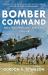 Bomber Command : Men, Machines and Missions: 1936-68