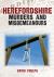 Herefordshire Murders and Misdemeanours