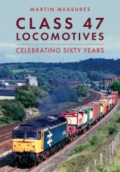 Class 47 : Celebrating Sixty Years