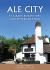 Ale City : St Albans' Beer History and Remarkable Pubs