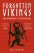 Forgotten Vikings : New Approaches to the Viking Age Forgotten Vikings : New Approaches to the Viking Age