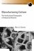Manufacturing Culture : The Institutional Geography of Industrial Practice Manufacturing Culture : The Institutional Geography of Industrial Practice